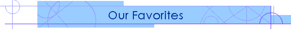 Our Favorites